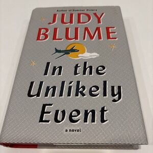 In the Unlikely Event - Hardcover By Blume, Judy - First Edition